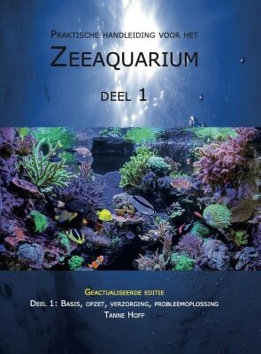 Tanne hoff - Praktische handleiding voor het zeeaquarium deel 1